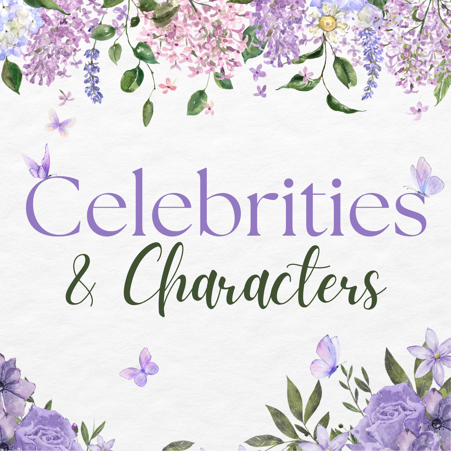 Celebrities & Characters