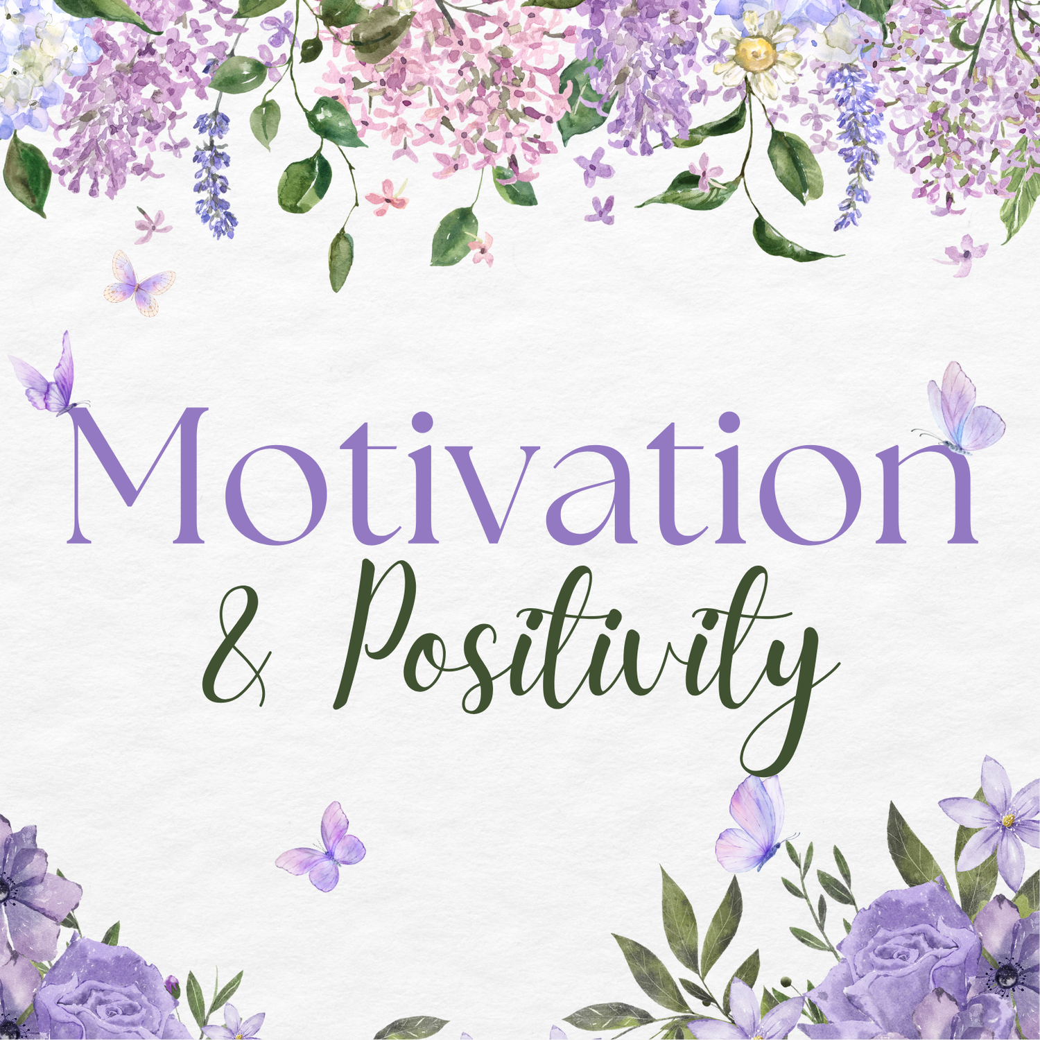 Motivation & Positivity